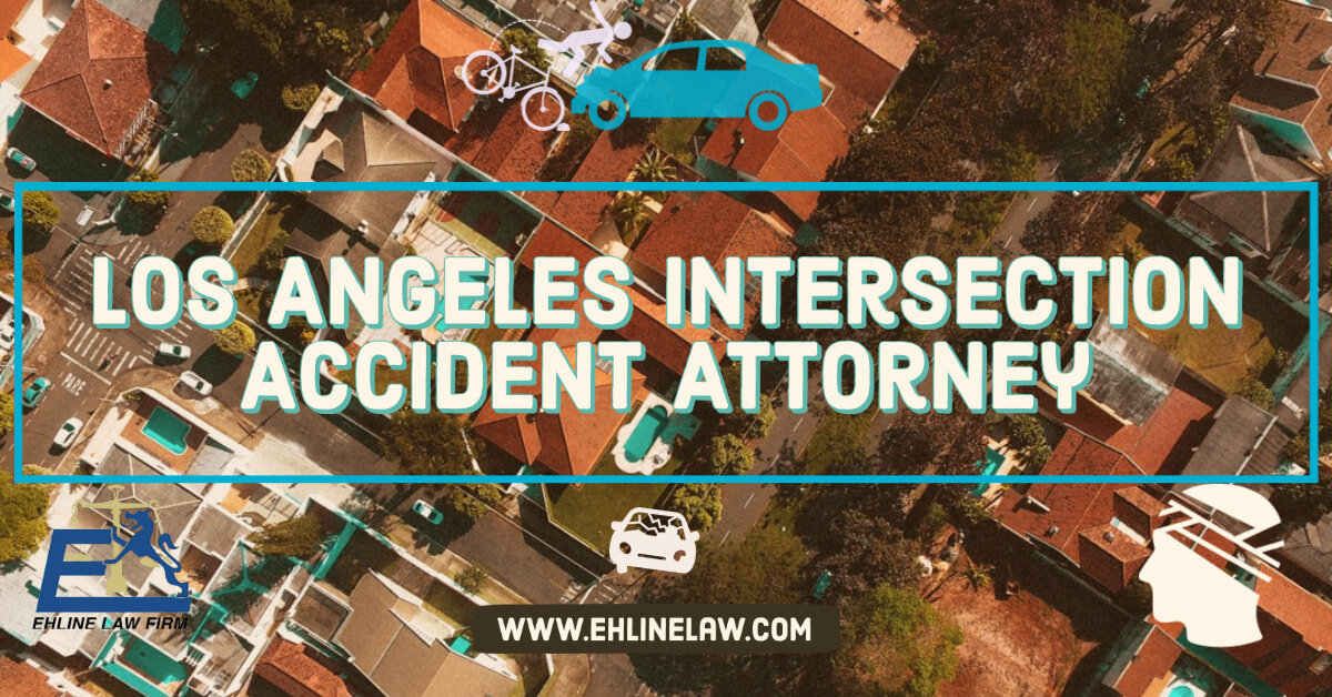 Intersection Accident Attorneys Los Angeles