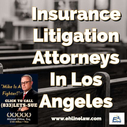 LA County Insurance Litigation Law Firm