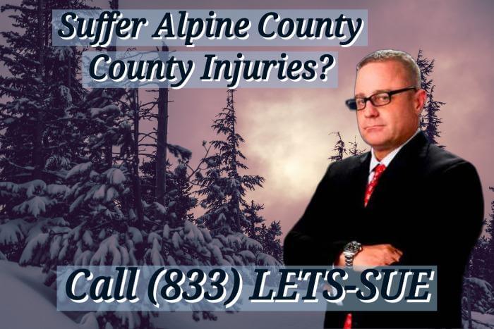 Contact an Alpine County Serious Injury Law Firm