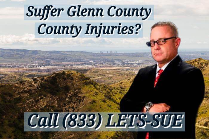 Contact Glenn County Injury Lawyers Today (833) LETS-SUE