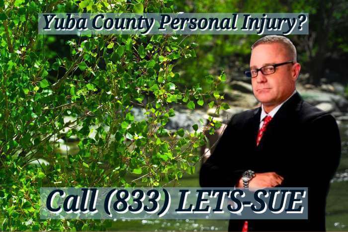 Contact a Yuba County Personal Injury Lawyer