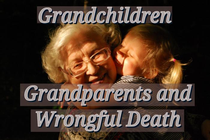 Grandchild Death Claims