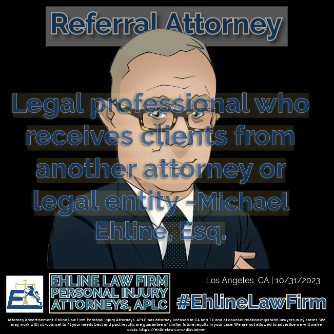 Referral Attorney Defined